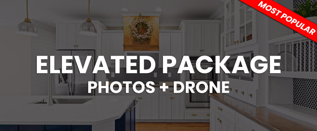 Most popular package Elevated Package - Photos plus Drone