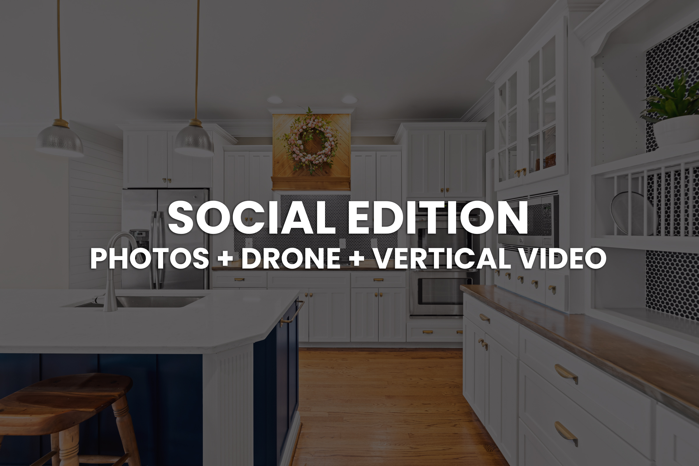 Social Edition includes photos, drone and vertical social media video